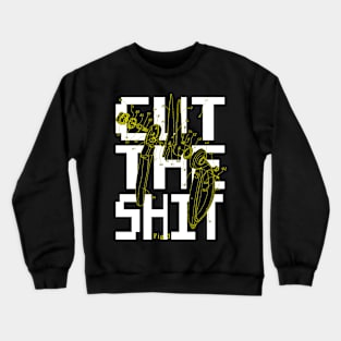 CUT THE SH*T Crewneck Sweatshirt